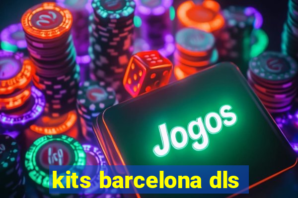 kits barcelona dls